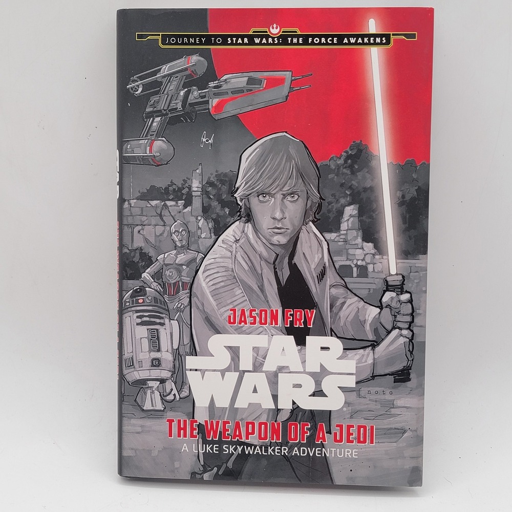 Jason Fry Star Wars The Weapon of a Jedi Hardcover 1st Edition Luke Skywalker